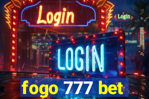 fogo 777 bet